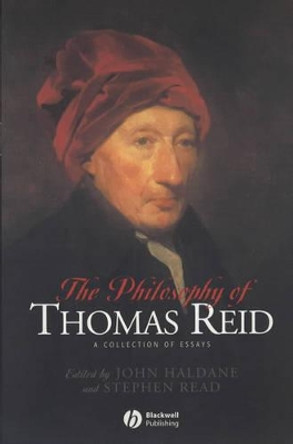 The Philosophy of Thomas Reid: A Collection of Essays by John Haldane 9781405109055