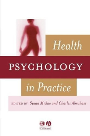 Health Psychology in Practice by Susan Michie 9781405110891