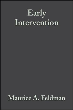 Early Intervention: The Essential Readings by Maurice A. Feldman 9781405111690