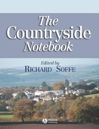 The Countryside Notebook Richard J. Soffe (University of Plymouth) 9781405112314