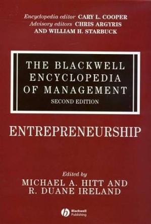 The Blackwell Encyclopedia of Management: Entrepreneurship by Michael A. Hitt 9781405116503