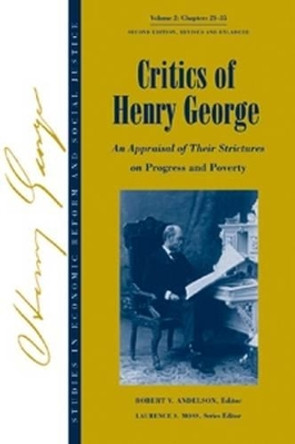 Studies in Economic Reform and Social Justice: An Appraisal of Their Strictures on Progress and Poverty Critics of Henry George by Robert V. Andelson 9781405118293