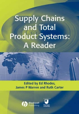 Supply Chains and Total Product Systems: A Reader by Ed Rhodes 9781405124102