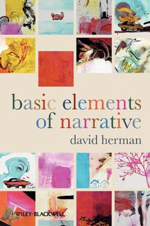 Basic Elements of Narrative by David Herman 9781405141543