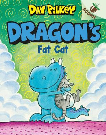 Dragon's Fat Cat by Dav Pilkey