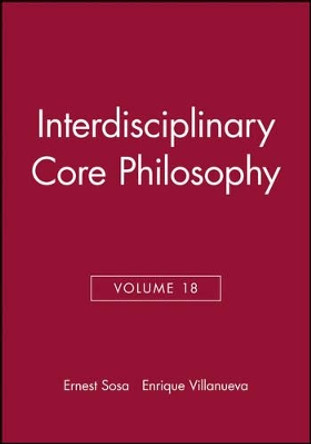 Interdisciplinary Core Philosophy by Ernest Sosa 9781405192620