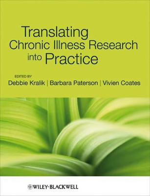 Translating Chronic Illness Research into Practice by Debbie Kralik 9781405159654