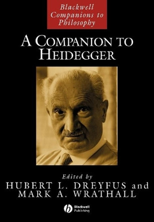 A Companion to Heidegger by Hubert L. Dreyfus 9781405163668
