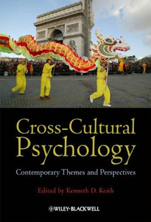 Cross-Cultural Psychology: Contemporary Themes and Perspectives by Kenneth D. Keith 9781405198042