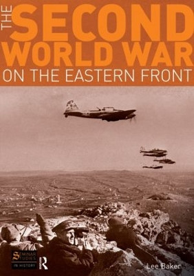 The Second World War on the Eastern Front Lee Baker 9781405840637