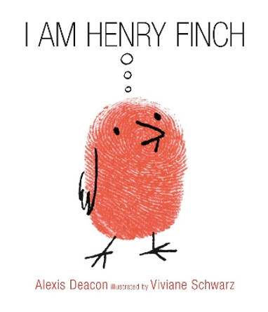 I Am Henry Finch by Alexis Deacon 9781406365481