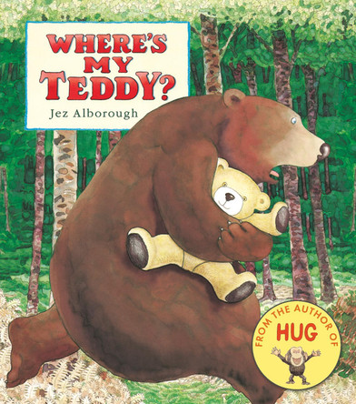 Where's My Teddy? by Jez Alborough 9781406381207