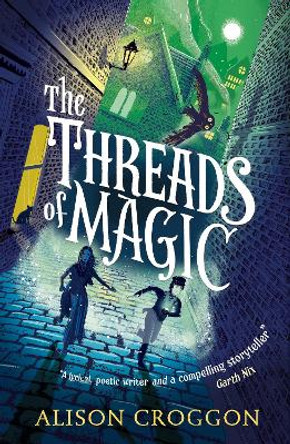 The Threads of Magic by Alison Croggon 9781406384741