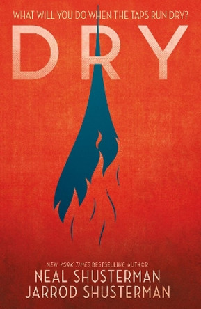 Dry by Neal Shusterman 9781406386851