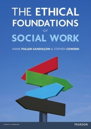 The Ethical Foundations of Social Work by Stephen Cowden 9781408224434