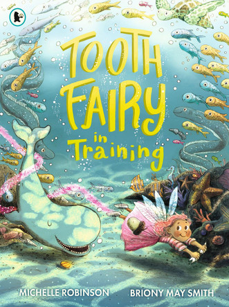 Tooth Fairy in Training Michelle Robinson 9781406390957