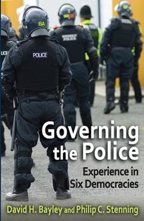Governing the Police: Experience in Six Democracies David Bayley 9781412863384