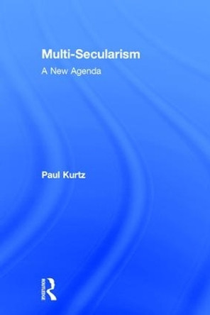 Multi-Secularism: A New Agenda by Paul Kurtz 9781412814195