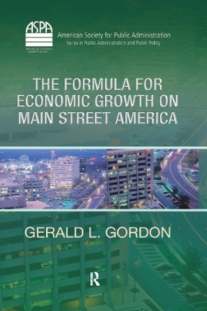 The Formula for Economic Growth on Main Street America by Gerald L. Gordon 9781420093896