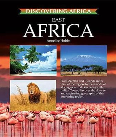 East Africa by Annelise Hobbs 9781422237175
