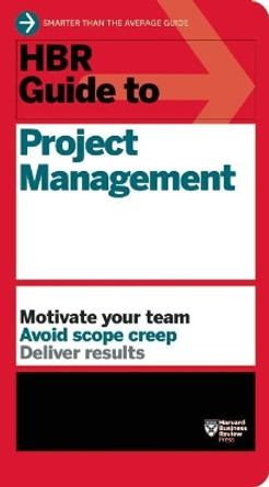 HBR Guide to Project Management (HBR Guide Series) by Harvard Business Review 9781422187296
