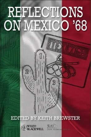 Reflections on Mexico '68 by Keith Brewster 9781444332766