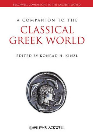 A Companion to the Classical Greek World by Konrad H. Kinzl 9781444334128