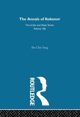 The Annals of Kokonor by Ho-Chin Yang