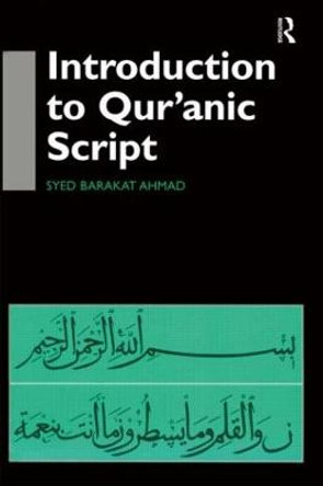 Introduction to Qur'anic Script by Syed Barakat Ahmad