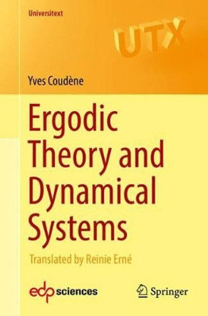 Ergodic Theory and Dynamical Systems: 2017 by Yves Coudene 9781447172857