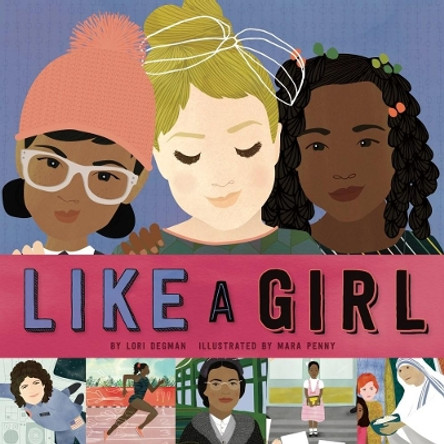 Like a Girl by Lori Degman 9781454933021