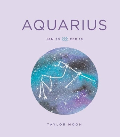 Zodiac Signs: Aquarius by Taylor Moon 9781454938897
