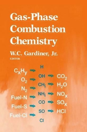 Gas-Phase Combustion Chemistry by W.C., Jr. Gardiner 9781461270881