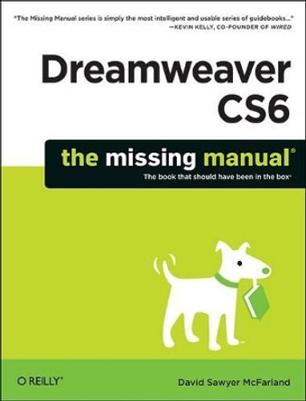 Dreamweaver CS6:Missing Manual by David Sawyer McFarland 9781449316174