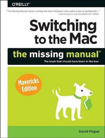 Switching to the MAC: the Missing Manual by David Pogue 9781449372262