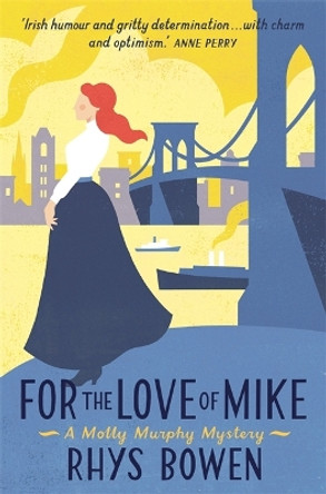 For the Love of Mike by Rhys Bowen 9781472103093