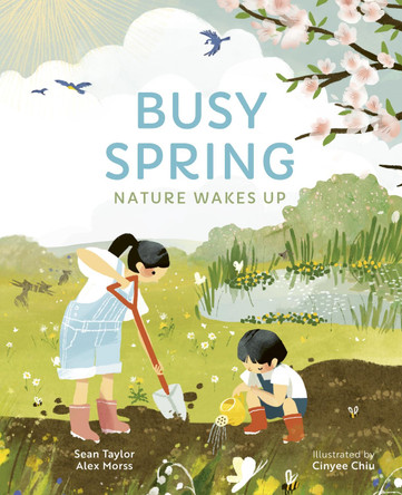 Busy Spring: Nature Wakes Up by Sean Taylor