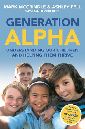 Generation Alpha by Mark McCrindle 9781472281487