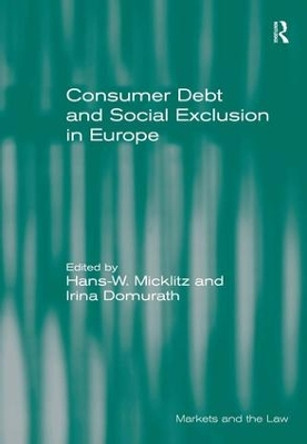 Consumer Debt and Social Exclusion in Europe by Irina Domurath 9781472449030
