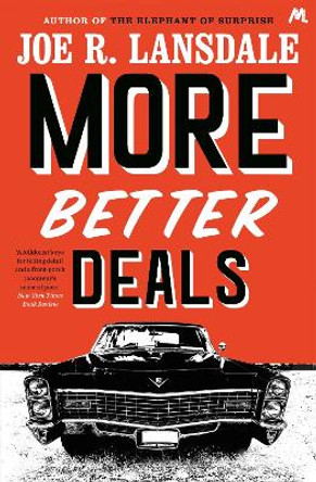 More Better Deals by Joe R. Lansdale 9781473678125