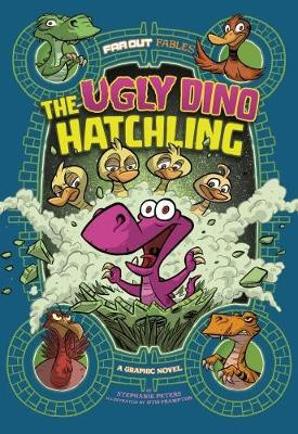 The Ugly Dino Hatchling: A Graphic Novel by Stephanie Peters 9781474750295