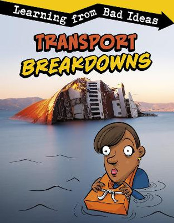 Transport Breakdowns: Learning from Bad Ideas by Amie Jane Leavitt 9781474794015