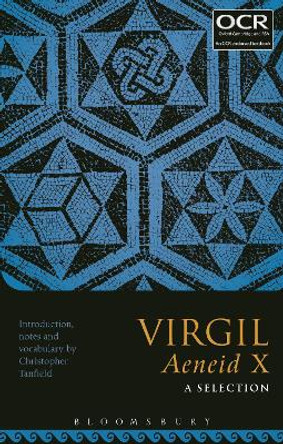 Virgil Aeneid X: A Selection by Christopher Tanfield 9781474266109