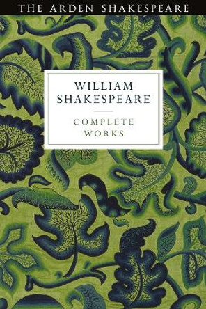 Arden Shakespeare Third Series Complete Works by Ann Thompson 9781474296366