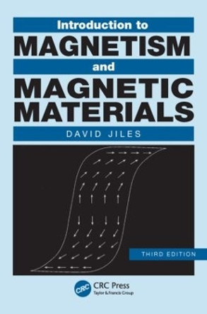 Introduction to Magnetism and Magnetic Materials by David C. Jiles 9781482238877