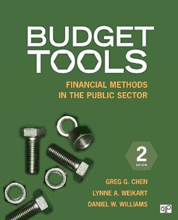 Budget Tools: Financial Methods in the Public Sector by Greg G. Chen 9781483307701