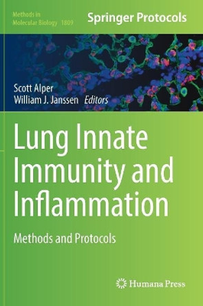 Lung Innate Immunity and Inflammation: Methods and Protocols by Scott Alper 9781493985692