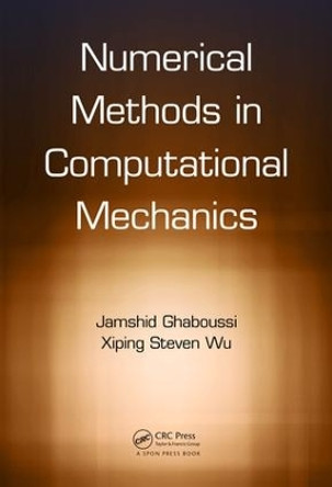 Numerical Methods in Computational Mechanics by Jamshid Ghaboussi 9781498746755