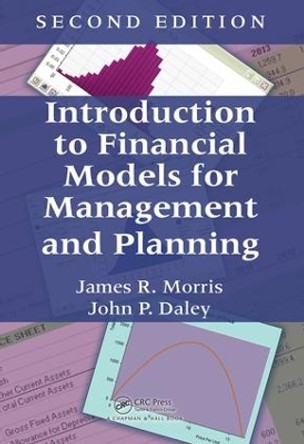 Introduction to Financial Models for Management and Planning by James R. Morris 9781498765039