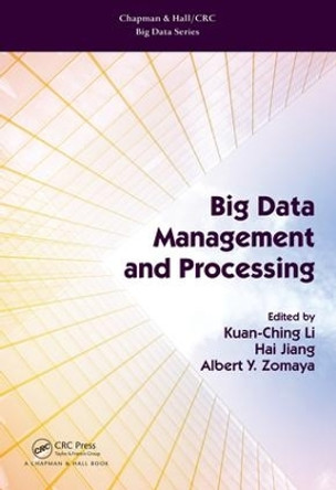 Big Data Management and Processing by Kuan-Ching Li 9781498768078